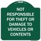 Signmission Not Responsible For Theft Or Damage To Vehicles Or Contents Heavy-Gauge Alum, 18" H, GW-1818-9944 A-DES-GW-1818-9944 - alternate 1
